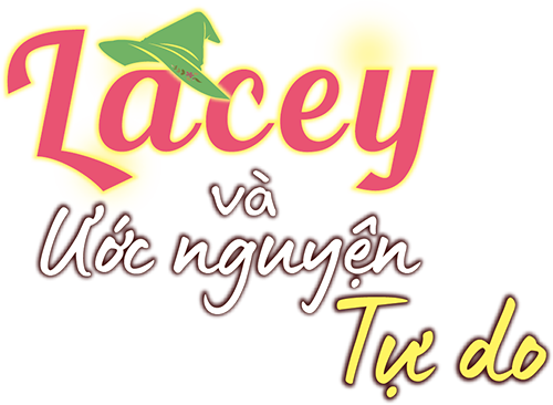 Lacey và Ước nguyện tự do